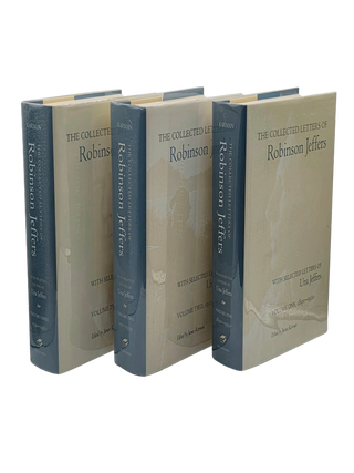 Item #106 The Collected Letters of Robinson Jeffers with Selected Letters of Una Jeffers:...