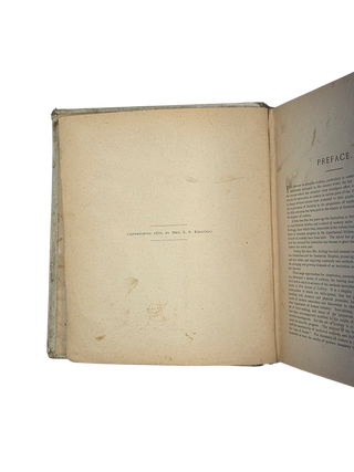 Science in the Kitchen: A Scientific Treatise on Food Substances and Their Dietetic Properties, Together with a Practical Explanation of the Principles of Healthful Cookery, and a Large Number of Original, Palatable, and Wholesome Recipes. 1893