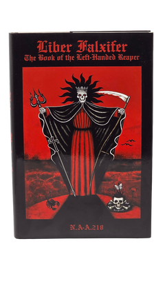 Item #161 Liber Falxifer: The Book of the Left-Handed Reaper. 2008. N A-A.218