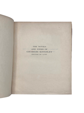 The Novels and Poems of Charles Kingsley. Edition de Luxe. [Numbered]