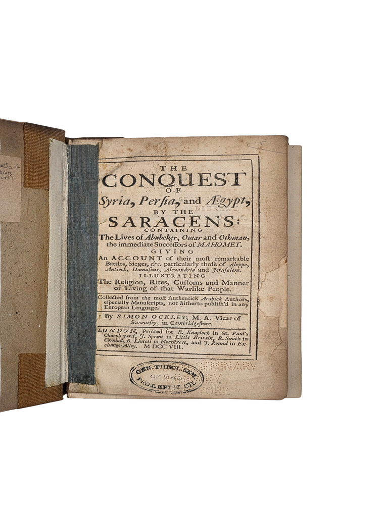 Item #208 The Conquest of Syria, Persia, and Aegypt, by the Saracens. 1708. Simon Ockley.