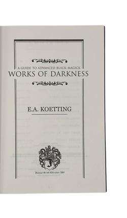 Works of Darkness: A Guide to Advanced Black Magick. 2007. First Edition.