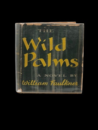 The Wild Palms. 1939. First Edition, First Printing