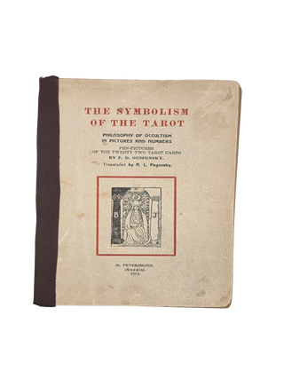 The Symbolism of the Tarot. 1913. First Edition. A L. Pogossky.