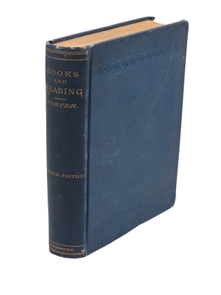 Item #58 Books and Reading; or, What Books Shall I Read and How Shall I Read Them? Revised...