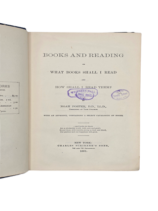 Books and Reading; or, What Books Shall I Read and How Shall I Read Them? Revised Edition 1881